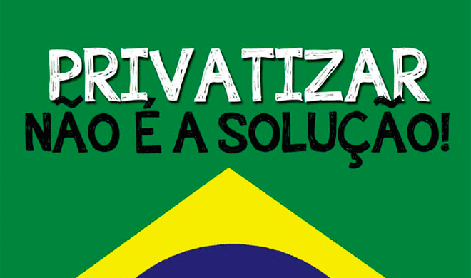 Resultado de imagem para privatizar não é a solução